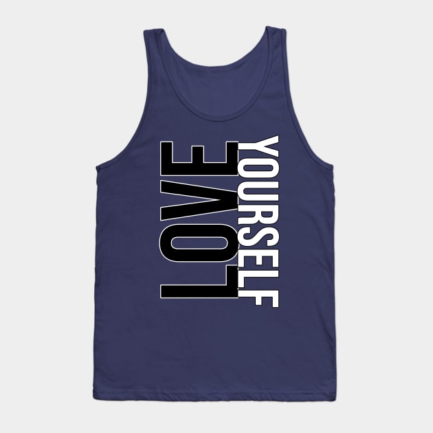 Love yourself Tank Top by zeevana